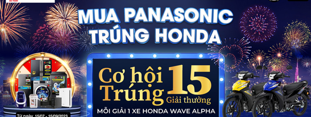 MUA PANASONIC TRÚNG HONDA MUA PANASONIC TRÚNG HONDA
