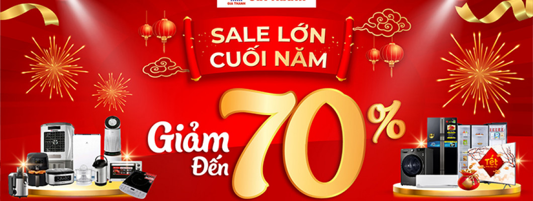 SALE LỚN CUỐI NĂM - GIẢM ĐẾN 70%