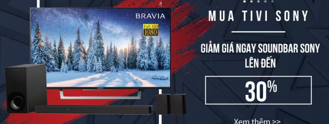 KHUYẾN MÃI TẾT 2020 CỦA TIVI SONY KHUYẾN MÃI TẾT 2020 CỦA TIVI SONY