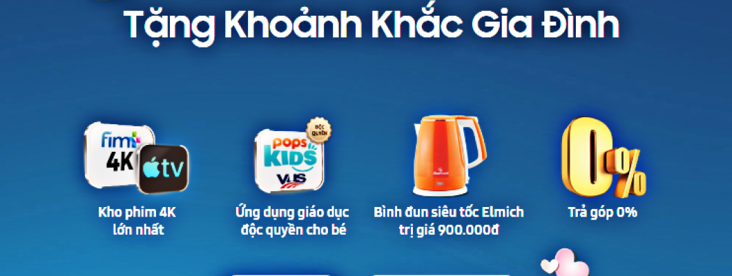 Tặng TV Samsung - Tặng khoảnh khắc gia đình